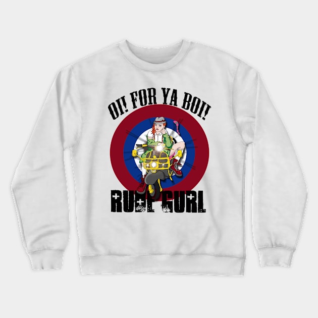 OI! Rude Gurl Crewneck Sweatshirt by Jett200